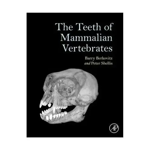 Elsevier science publishing co inc Teeth of mammalian vertebrates