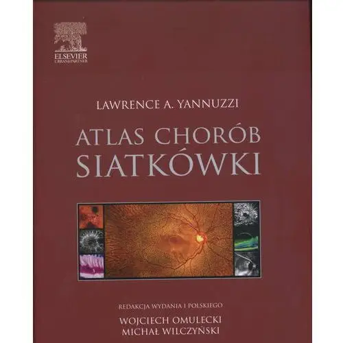 Atlas chorób siatkówki Elsevier urban&partner