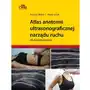 Atlas anatomii ultrasonograficznej narządu ruchu dla fizjoterapeutów Elsevier wydawnictwo Sklep on-line