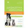 Diagnostyka różnicowa w chorobach wewnętrznych psów i kotów Sklep on-line