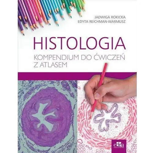 Histologia. kompendium do ćwiczeń z atlasem