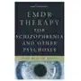 EMDR Therapy for Schizophrenia and Other Psychoses Sklep on-line