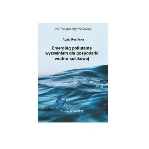 Emerging pollutants wyzwaniem dla gospodarki wodno-ściekowej