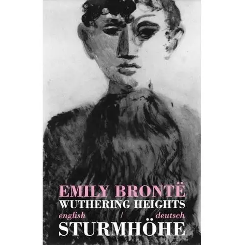 Wuthering Heights/Sturmhoehe Emily Brontë