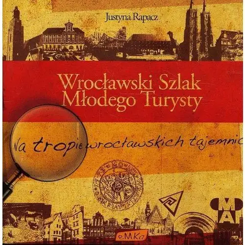 Wrocławski szlak młodego turysty