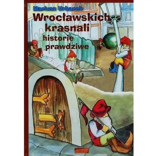 Wrocławskich krasnali historie prawdziwe Emka