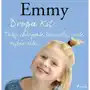 Emmy. Emmy 8 - Droga Kit. Twój chłopak śmierdzi jak rybie siki Sklep on-line