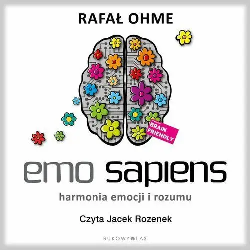 Emo Sapiens. Harmonia emocji i rozumu