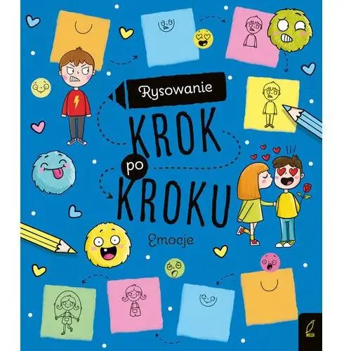 Emocje. Rysowanie krok po kroku