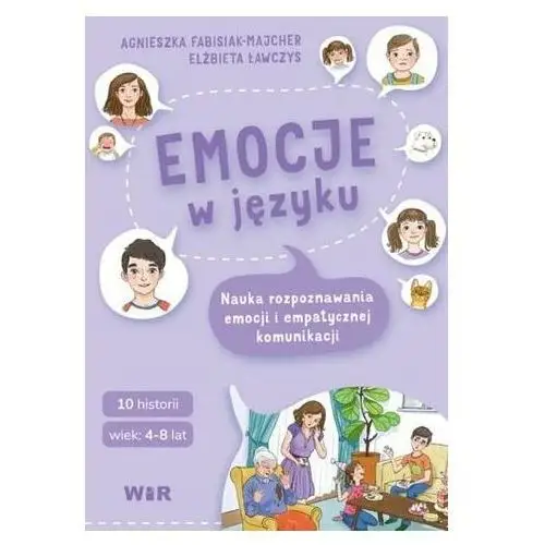 Emocje w języku. Nauka rozpoznawania emocji... Agnieszka Fabisiak-Majcher, Elżbieta Ławczys