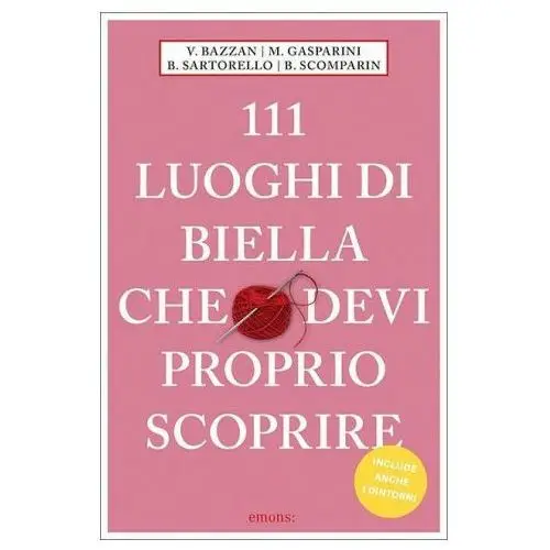 Emons verlag 111 luoghi di biella che devi proprio scoprire