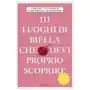 Emons verlag 111 luoghi di biella che devi proprio scoprire Sklep on-line