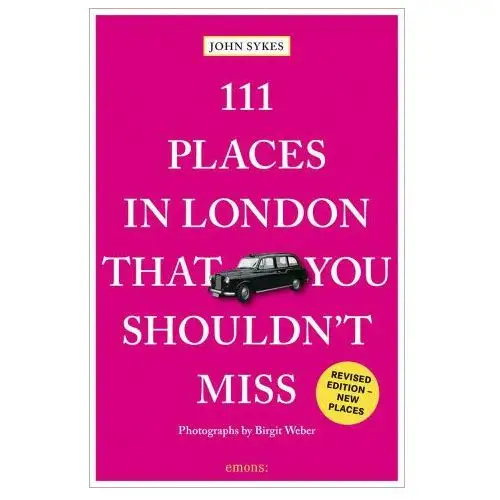 111 places in london that you shouldn't miss Emons verlag gmbh