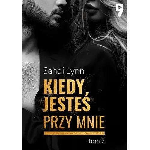 Kiedy jesteś przy mnie przytul się do mnie. tom 2 Empik go