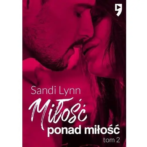 Miłość ponad miłość. Miłość po miłości. Tom 2