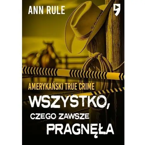 Empik go Wszystko, czego zawsze pragnęła. amerykański true crime