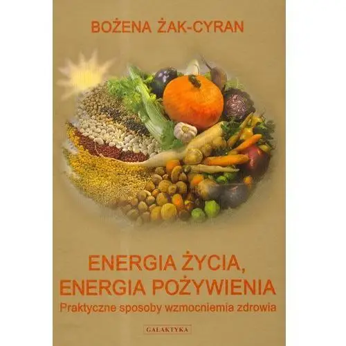 Energia życia energia pożywienia