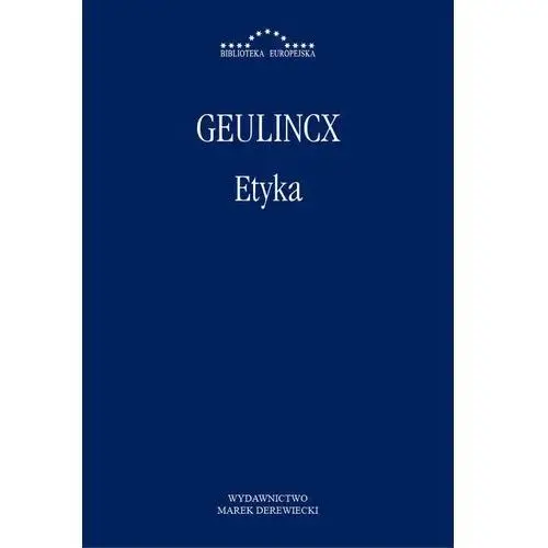 Etyka - Arnold Geulincx, Joanna Usakiewicz, C86A6956EB