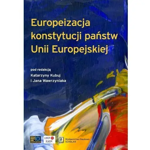 Europeizacja konstytucji państw Unii Europejskiej