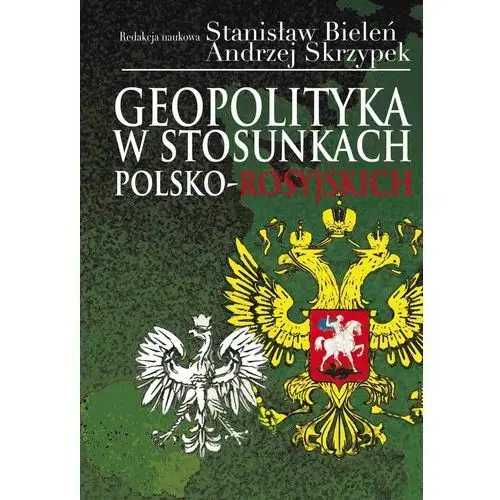 Geopolityka w stosunkach polsko-rosyjskich Empik.com