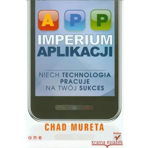 Imperium aplikacji. niech technologia pracuje... Empik.com