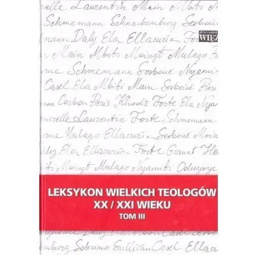 Leksykon wielkich teologów xx/xxi wieku t.3 Empik.com