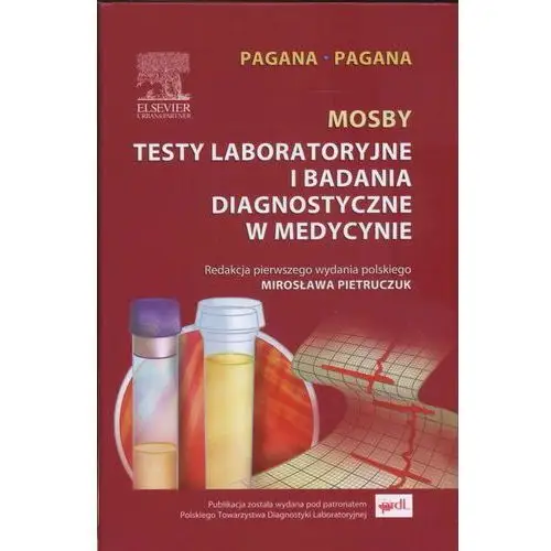 Empik.com Mosby testy laboratoryjne i badania diagnostyczne w medycynie - pagana kathleen deska, pagana timothy j