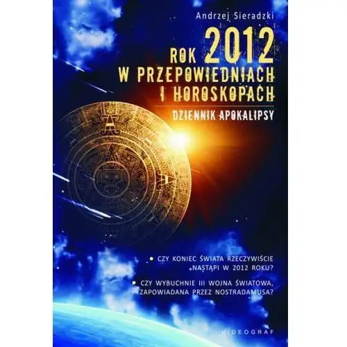 Rok 2012 w przepowiedniach i horoskopach Empik.com