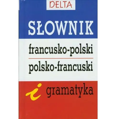 Słownik fran-pol-fran + gramatyka - 2012