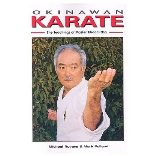 Empire books Okinawan karate: the teachings of master eihachi ota