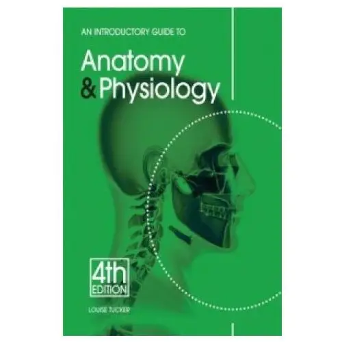 Introductory Guide to Anatomy & Physiology