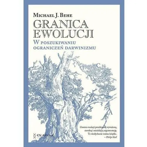 Granica ewolucji. W poszukiwaniu ograniczeń... TW - Michael J. Behe - książka