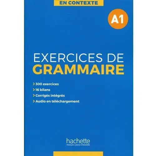 En Contexte Exercices de grammaire A1. Podręcznik + klucz odpowiedzi