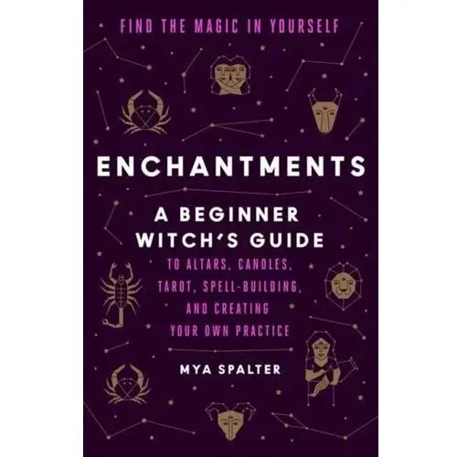 Enchantments: Find the Magic in Yourself