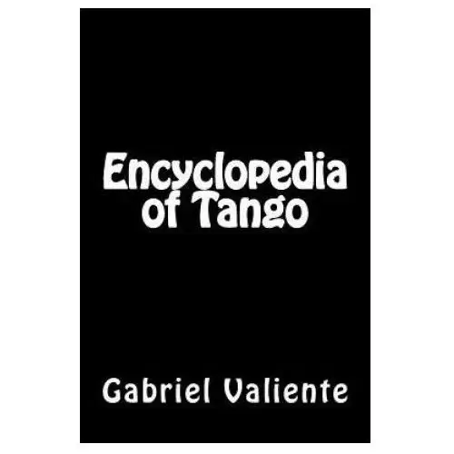 Encyclopedia of Tango