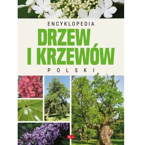 Encyklopedia drzew i krzewów Polski