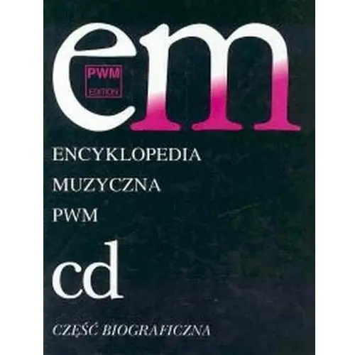 Encyklopedia Muzyczna PWM Tom 2 C-D