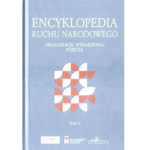 Encyklopedia ruchu narodowego t.2
