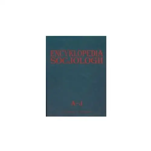 Encyklopedia socjologii Tom 1 A-J - Praca Zbiorowa