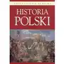 Encyklopedia szkolna. Historia Polski BELLONA Sklep on-line