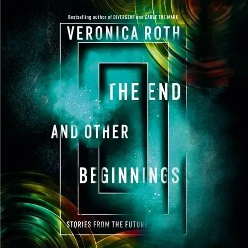 End and Other Beginnings: Stories from the Future