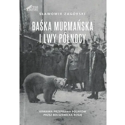 Baśka z murmańska i lwy północy