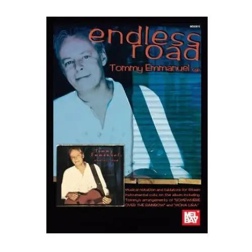 Endless road - tommy emmanuel Mel bay publications,u.s