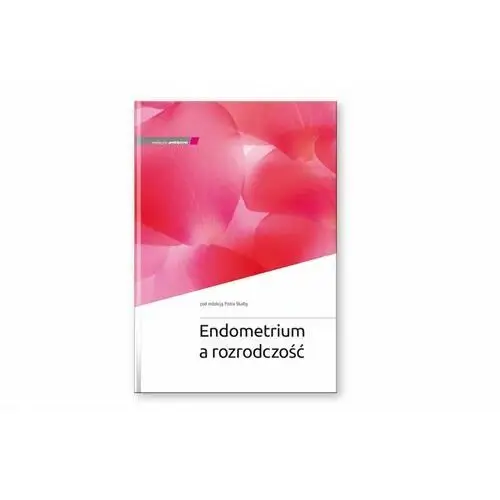 Endometrium a rozrodczość