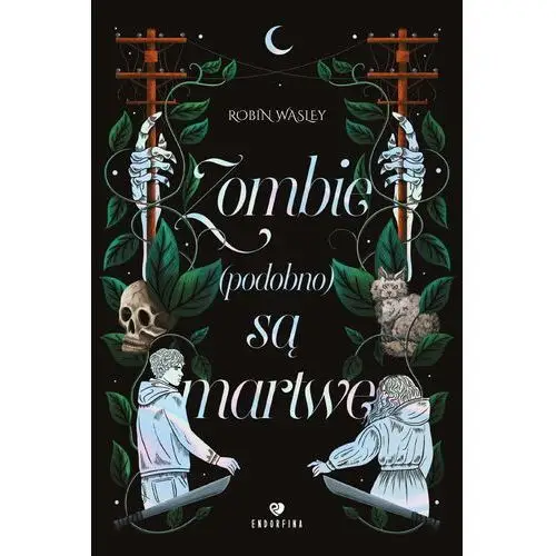 Zombie (podobno) są martwe Endorfina