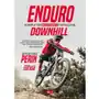 Enduro i Downhill. Kompletny rowerowy podręcznik Sklep on-line