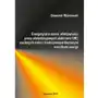 Energetyczna ocena efektywności pracy wielobiegowych elektrowni ORC zasilanych nisko i średniotemperaturowymi nośnikami energii Sklep on-line