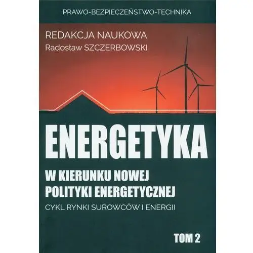 Energetyka w kierunku nowej polityki energetycznej