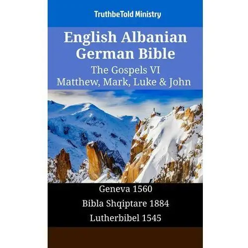 English Albanian German Bible - The Gospels 6 - Matthew, Mark, Luke & John