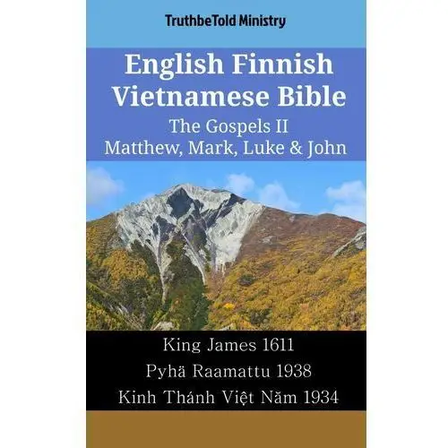 English Finnish Vietnamese Bible - The Gospels II - Matthew, Mark, Luke & John